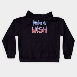 Positive Vibes - Make a WISH Kids Hoodie